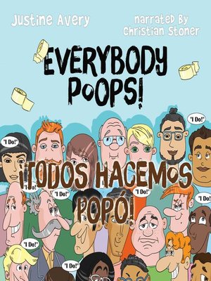cover image of Everybody Poops! / ¡Todos hacemos popó!